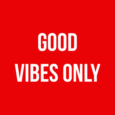 Good Vibes Only GIF