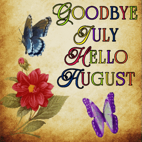 Goodbyejuly Helloaugust GIF