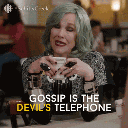 Gossip Is The Devils Telephone Best To Just Hang Up Catherine Ohara GIF
