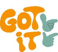Got It Green Pointing Fingers Next To Got It In Yellow Bubble Letters Sticker