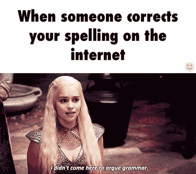 Grammar Police Didnt Come Here To Argue Grammar GIF