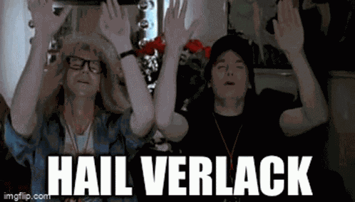 Hail Verlack We Are Not Worthy GIF