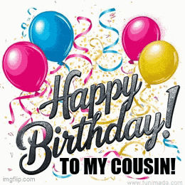 Happy Birthday Cousin GIF