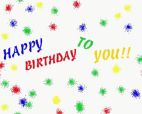 Happy Birthday Happy Birthday To You My Friend GIF