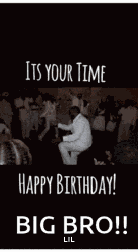 Happy Birthday Its Your Time GIF