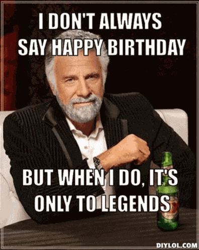 Happy Birthday Legend Meme