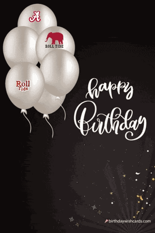 Happy Birthday Roll Tide GIF
