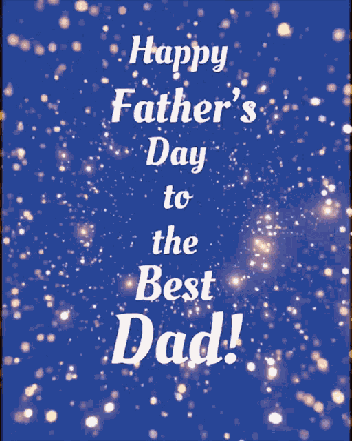 Happy Fathers Day Best Dad Ever GIF