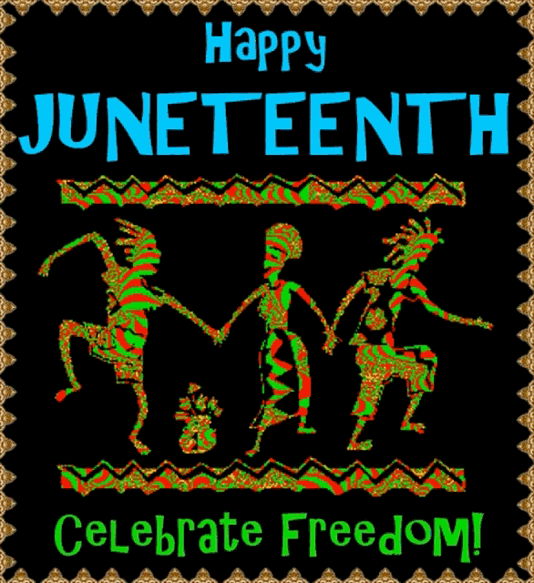 Happy Juneteenth Celebrate Freedom GIF
