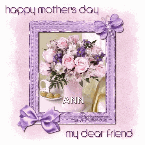 Happy Mothers Day My Dear Friend GIF