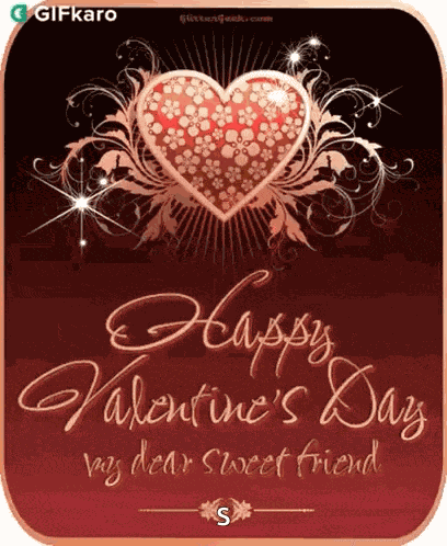 Happy Valentines Day My Dear Sweet Friend Gifkaro GIF