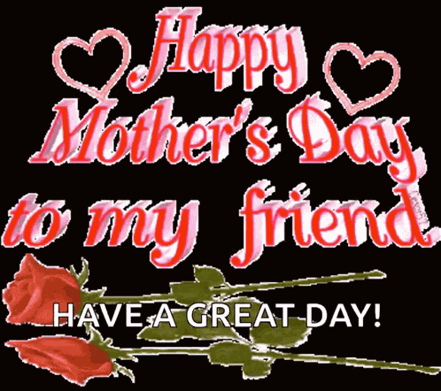 Happymothersday Friend GIF