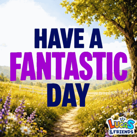 Have A Fantastic Day Have A Great Day GIF