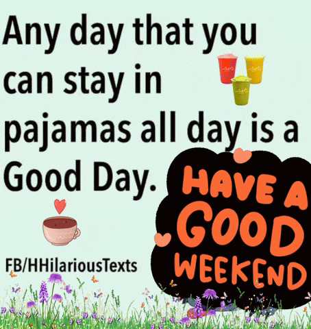 Have A Good Weekend GIF