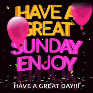 Have A Great Sunday Good Afternoon GIF