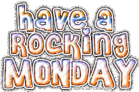 Have A Rocking Monday Sparkling Sticker