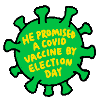 He Promised A Covid Vaccine By Election Day Vaccine Sticker