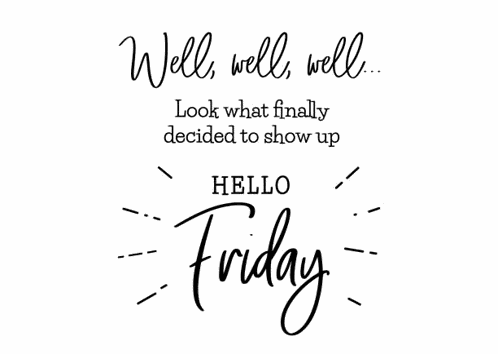 Hello Friday Tgif Meme