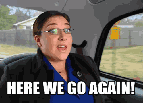 Here We Go Again Sarcasm GIF