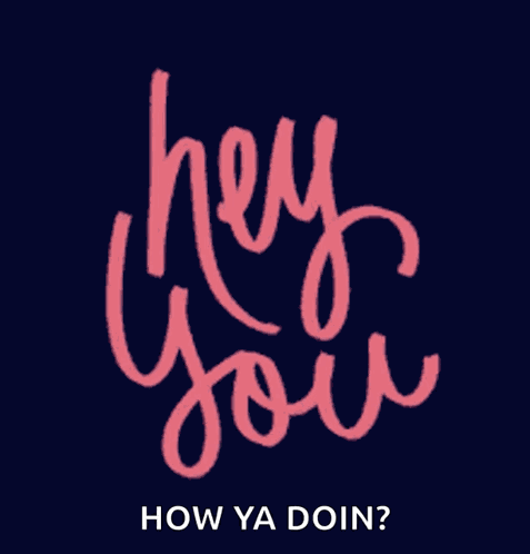 Hey How Are You GIF