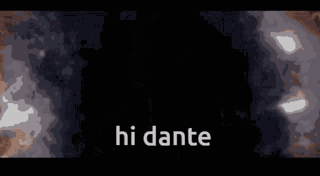 Hi Dante Dante GIF