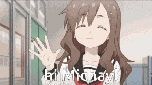 Hi Michayl Anime GIF