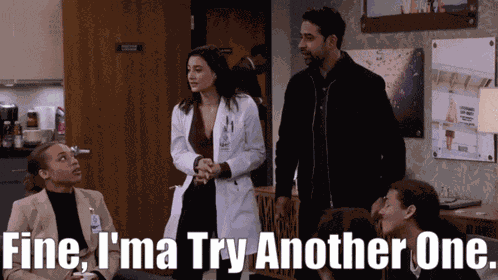 How I Met Your Fathr Fine Ima Try Another One GIF