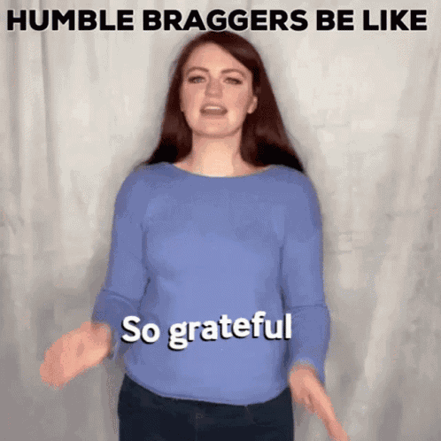 Humble Brag Bragging GIF