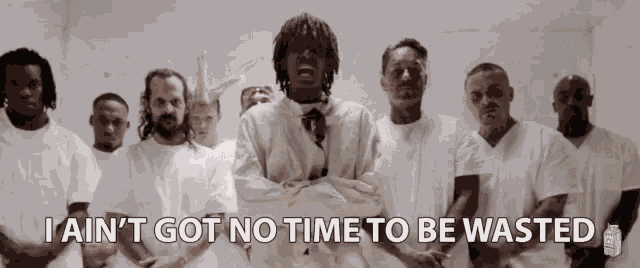 I Aint Got No Time To Be Wasted Dont Waste My Time GIF