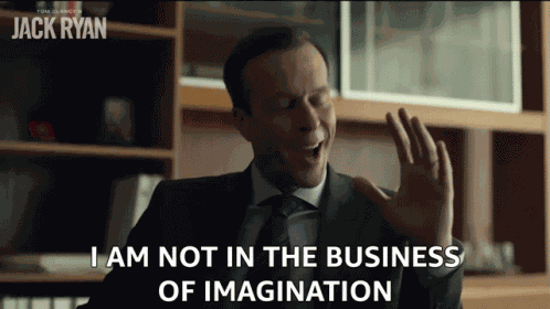 I Am Not In The Business Of Imagination Thomas Miller GIF