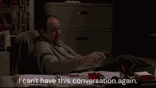 I Can'T Have This Conversation Again Tony Soprano GIF