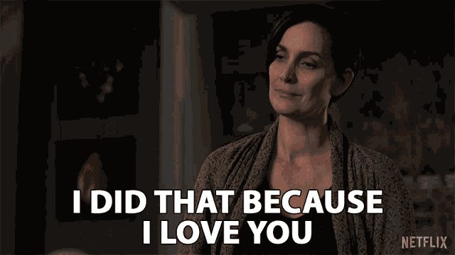 I Did That Because I Love You Affection GIF