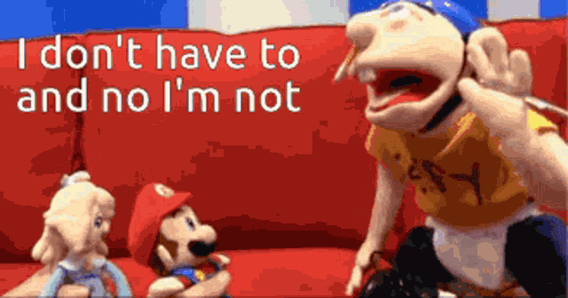 I Dont Have To No Im Not GIF