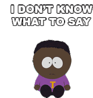 I Dont Know What To Say South Park Sticker