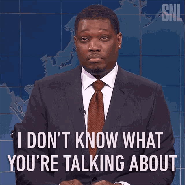 I Dont Know What Youre Talking About Michael Che GIF