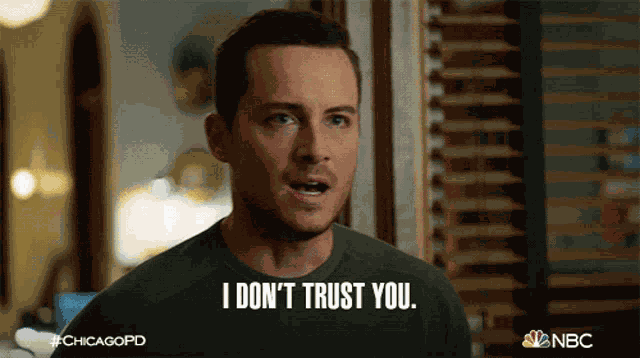 I Dont Trust You Jay Halstead GIF