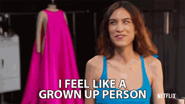 I Feel Like A Grown Up Person Adult GIF