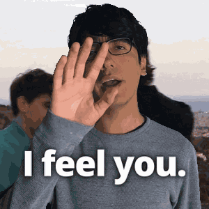 I Feel You Feels GIF