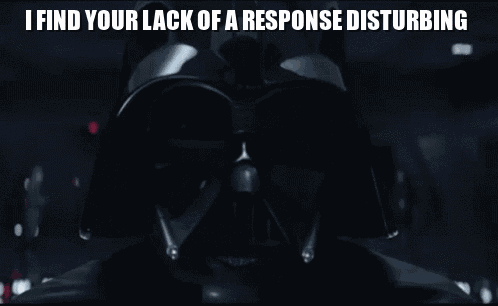 I Find Your Lack Of A Response Disturbing Darthvader Star Wars Vader GIF