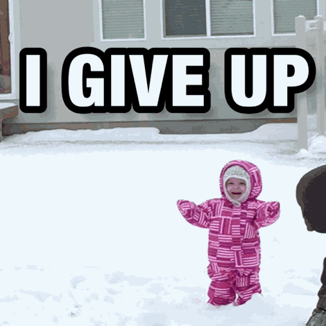 I Give Up I'M Done GIF