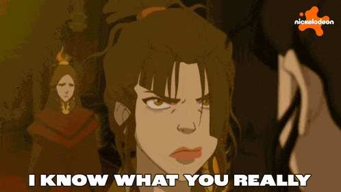 I Know What You Really Think Of Me Azula GIF