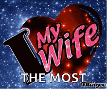 I Love My Wife I Love You My Wife GIF