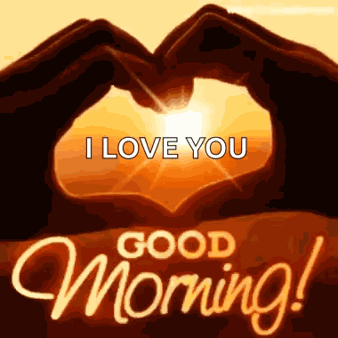 I Love You Good Morning GIF