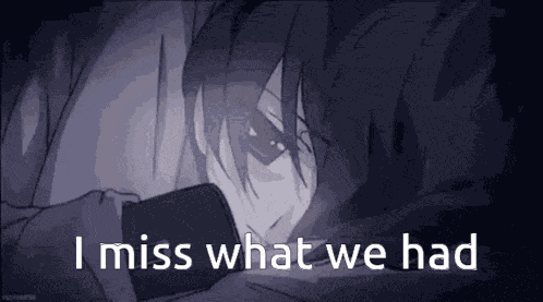 I Miss What We Had Anime GIF