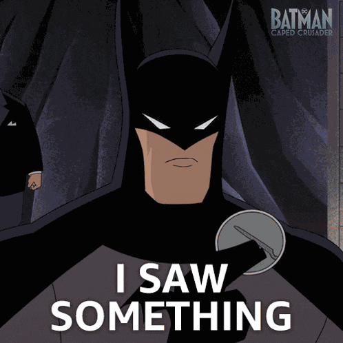 I Saw Something In Him Batman GIF