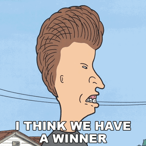 I Think We Have A Winner Butt-head GIF