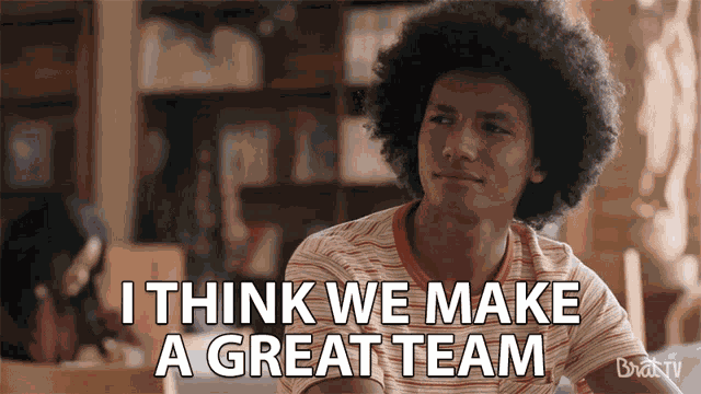 I Think We Make A Great Team Team Work GIF