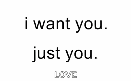 I Want You Love GIF