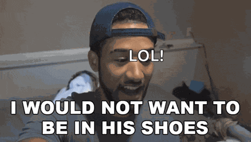 I Would Not Want To Be In His Shoes Proofy GIF
