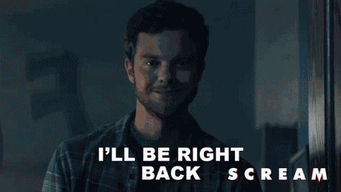 Ill Be Right Back Richie Kirsch GIF